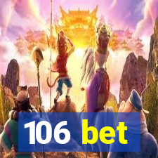 106 bet